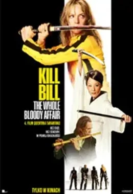KILL BILL: The Whole Bloody Affair