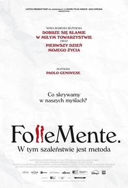 Follemente. W tym szaleństwie jest metoda - przedpremiera