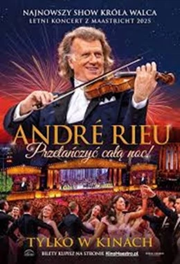 André Rieu.Przetańczyć całą noc