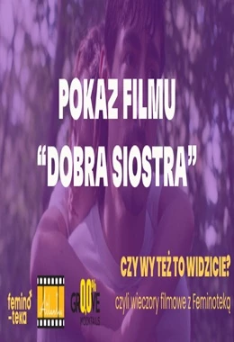 Feminoteka - Czy wy też to widzicie? - Dobra siostra