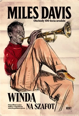 Windą na szafot - 100 lat Milesa Davisa
