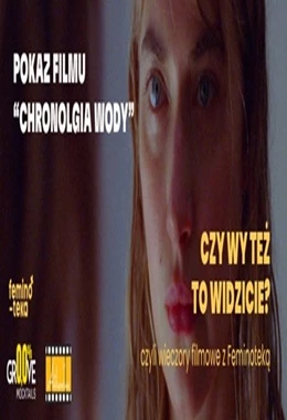 Czy wy też to widzicie? – Chronologia wody + rozmowa